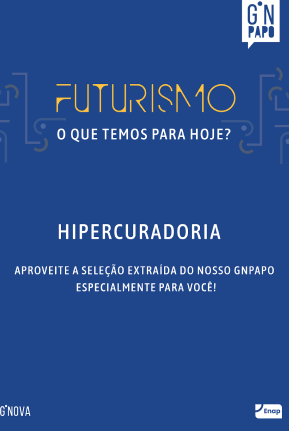Hipercuradoria Futurismo: o que temos para hoje?