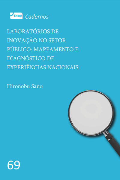 Laboratórios de inovação no setor público: mapeamento e diagnóstico de experiências nacionais