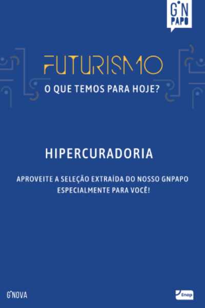Hipercuradoria Futurismo: o que temos para hoje?